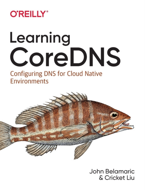Book cover of: Learning Coredns. By: John Belamaric