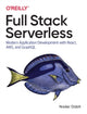 Book cover of: Full Stack Serverless. By: Nader Dabit