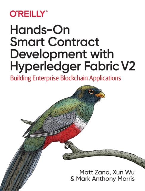 Book cover of: Hands-on Smart Contract Development with Hyperledger Fabric V2. By: Matt Zand