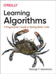 Book cover of: Learning Algorithms. By: George Heineman