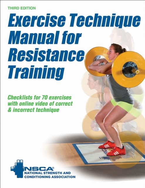 Book cover of: Exercise Technique Manual for Resistance Training. By: National Strength & Conditioning Association (U.S.). Certification Commission