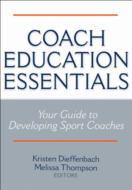 Book cover of: Coach Education Essentials. By: Kristen Dieffenbach