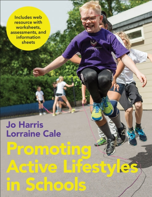 Book cover of: Promoting Active Lifestyles in Schools With Web Resource. By: Jo P. Harris