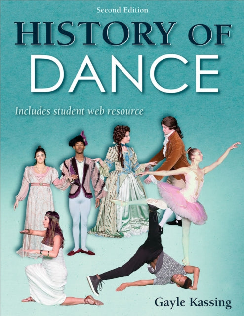 Book cover of: History of Dance. By: Gayle Kassing