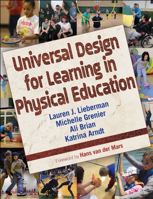 Book cover of: Universal Design for Learning in Physical Education. By: Lauren Lieberman