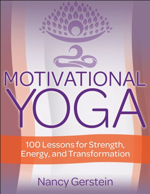 Book cover of: Motivational Yoga. By: Nancy Gerstein