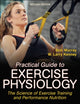 Book cover of: Practical Guide to Exercise Physiology. By: Murray, Robert