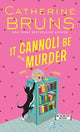 Book cover of: It Cannoli Be Murder. By: Catherine Bruns