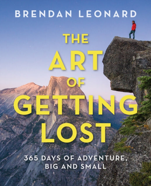Book cover of: Art of Getting Lost. By: Brendan Leonard