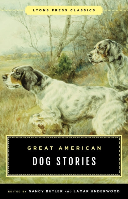 Book cover of: Great American Dog Stories. By: Nancy Butler