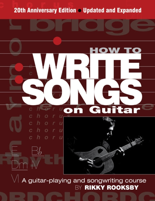 Book cover of: How to Write Songs on Guitar. By: Rikky ROOKSBY