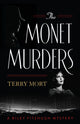 Book cover of: Monet Murders. By: Terry Mort
