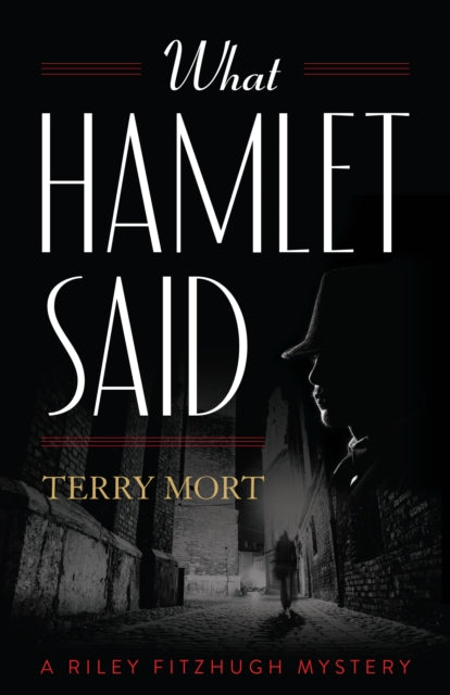 Book cover of: What Hamlet Said. By: Terry Mort
