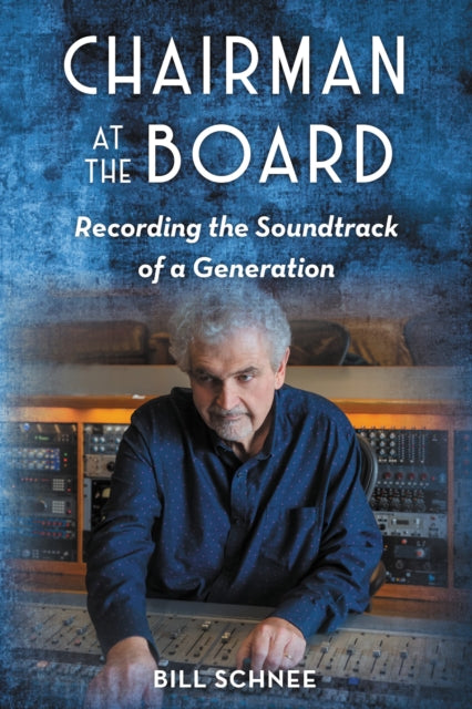 Book cover of: Chairman at the Board. By: Bill Schnee