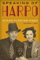 Book cover of: Speaking of Harpo. By: Susan Fleming Marx