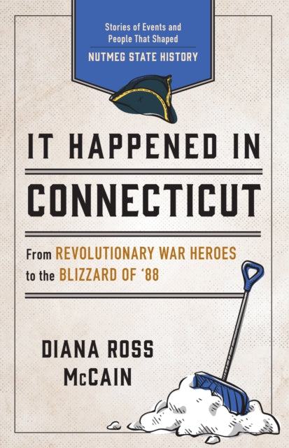 Book cover of: It Happened in Connecticut. By: Diana Ross McCain