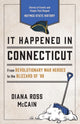 Book cover of: It Happened in Connecticut. By: Diana Ross McCain