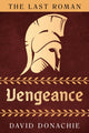 Book cover of: Last Roman: Vengeance. By: DONACHIE
