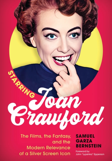 Book cover of: Starring Joan Crawford. By: Samuel Garza Bernstein