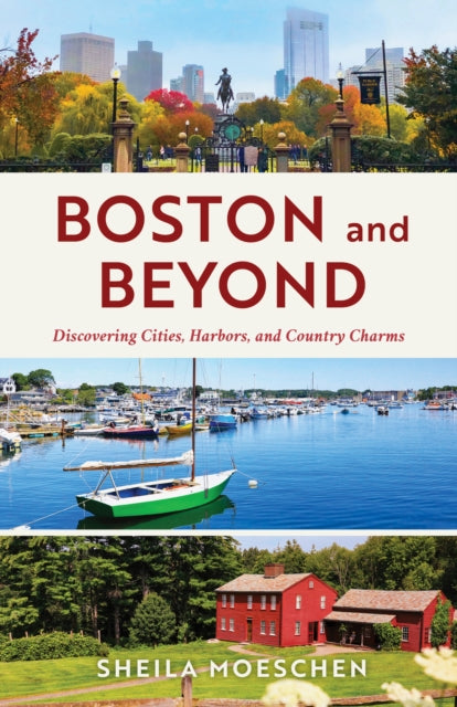 Book cover of: Boston and Beyond. By: Sheila Moeschen