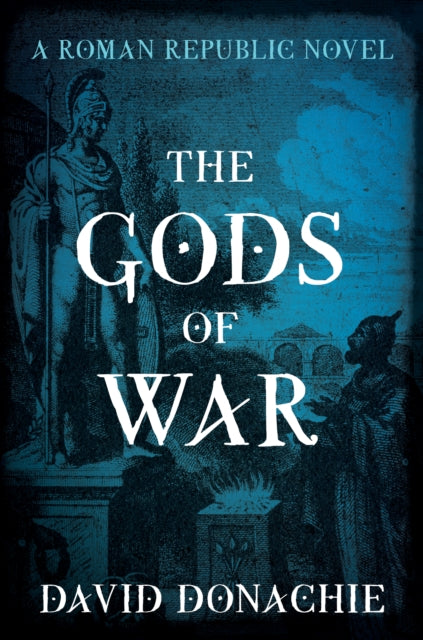 Book cover of: Gods of War. By: David Donachie