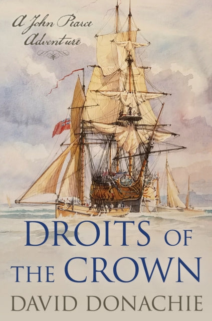 Book cover of: Droits of the Crown. By: David Donachie