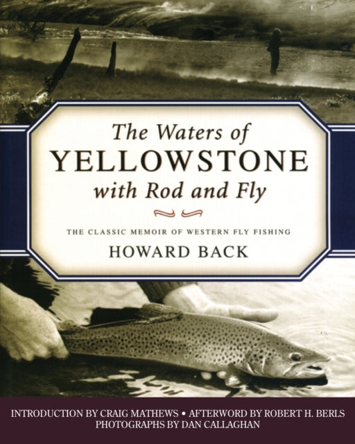 Book cover of: Waters of Yellowstone with Rod and Fly. By: Howard Back