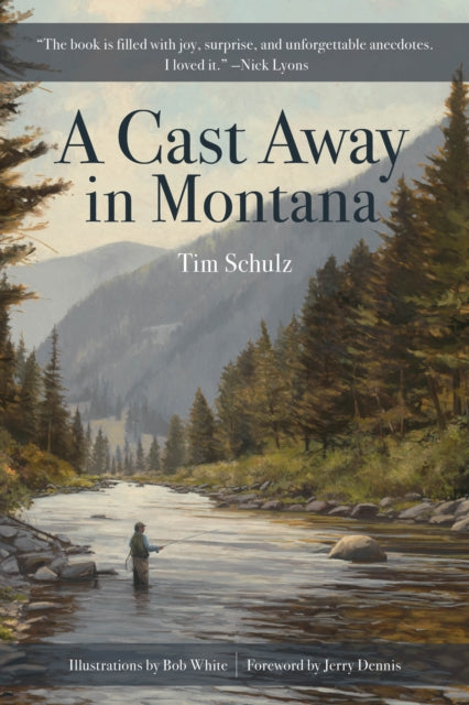 Book cover of: Cast Away in Montana. By: Tim Schulz