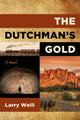 Book cover of: Dutchman's Gold. By: WEILL