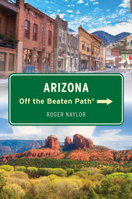 Book cover of: Arizona Off the Beaten Path®