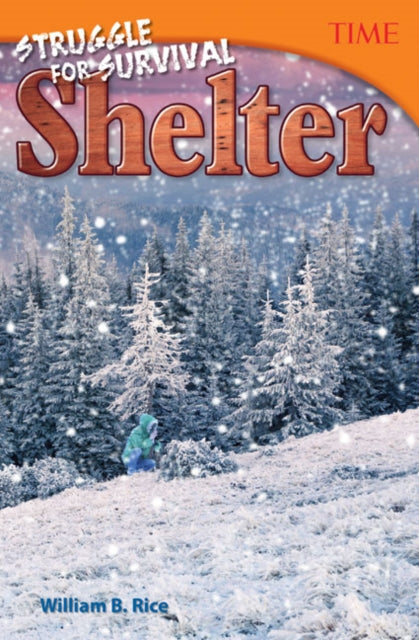 Book cover of: Struggle for Survival: Shelter. By: William B. Rice