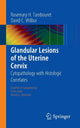 Book cover of: Glandular Lesions of the Uterine Cervix. By: Rosemary H. Tambouret