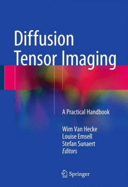 Book cover of: Diffusion Tensor Imaging. By: Wim Van Hecke