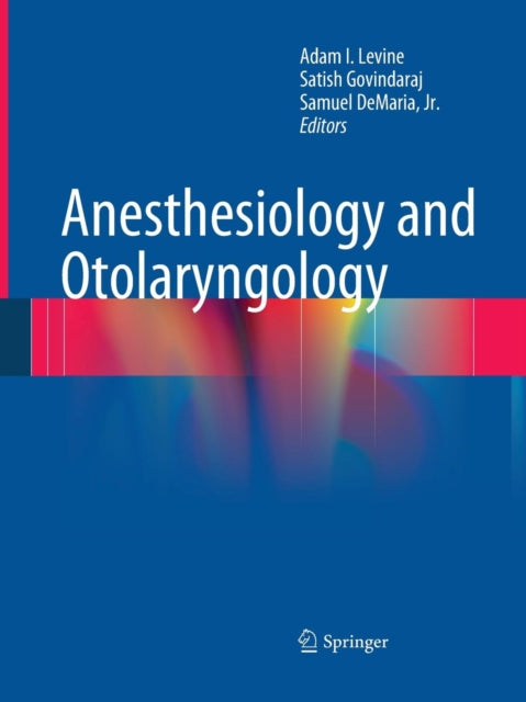 Book cover of: Anesthesiology and Otolaryngology. By: Adam I. Levine
