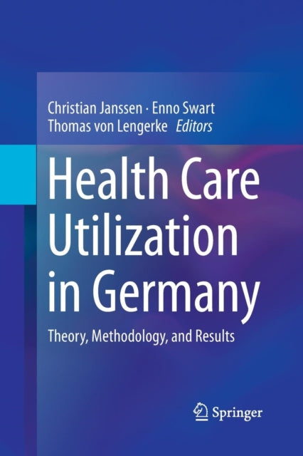 Book cover of: Health Care Utilization in Germany. By: Christian Janssen