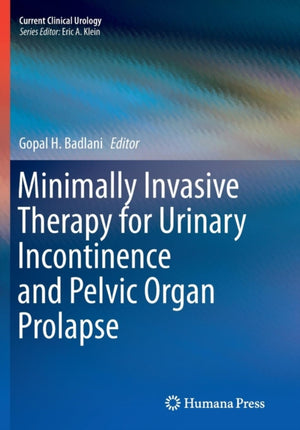 Minimally Invasive Therapy for Urinary Incontinence and Pelvic Organ Prolapse