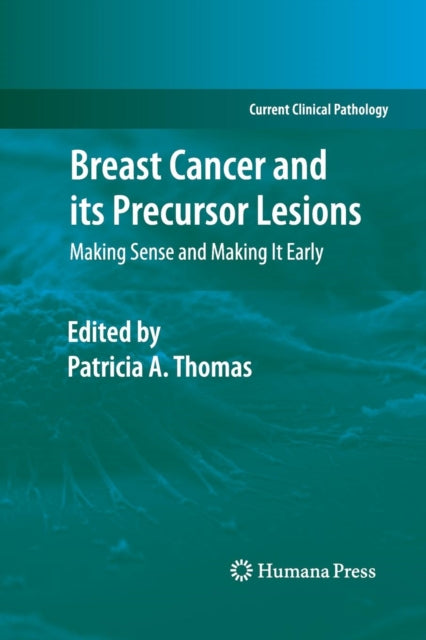 Book cover of: Breast Cancer and its Precursor Lesions. By: Patricia A. Thomas