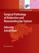 Book cover of: Surgical Pathology of Endocrine and Neuroendocrine Tumors. By: Ashraf Khan