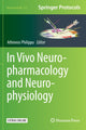 Book cover of: In Vivo Neuropharmacology and Neurophysiology. By: Athineos Philippou