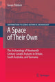 Book cover of: Space of Their Own: The Archaeology of Nineteenth Century Lunatic Asylums in Britain, South Australia and Tasmania. By: Susan Piddock