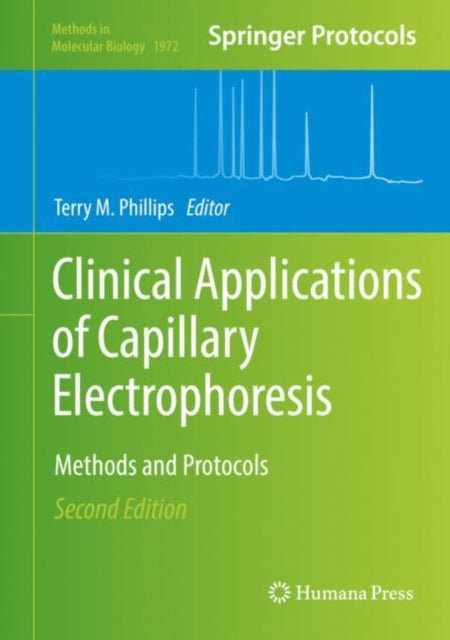 Book cover of: Clinical Applications of Capillary Electrophoresis. By: Terry M. Phillips