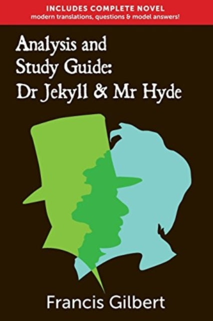 Book cover of: Analysis & Study Guide: Dr Jekyll and Mr Hyde. By: Mr Francis Jonathan Gilbert MA