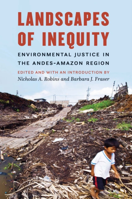 Book cover of: Landscapes of Inequity. By: Nicholas A. Robins