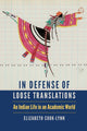 Book cover of: In Defense of Loose Translations. By: Elizabeth Cook-Lynn