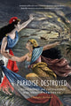 Book cover of: Paradise Destroyed. By: Christopher M. Church