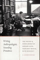 Book cover of: Writing Anthropologists, Sounding Primitives. By: A. Elisabeth Reichel