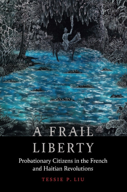 Book cover of: Frail Liberty. By: Tessie P. Liu