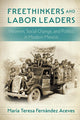 Book cover of: Freethinkers and Labor Leaders