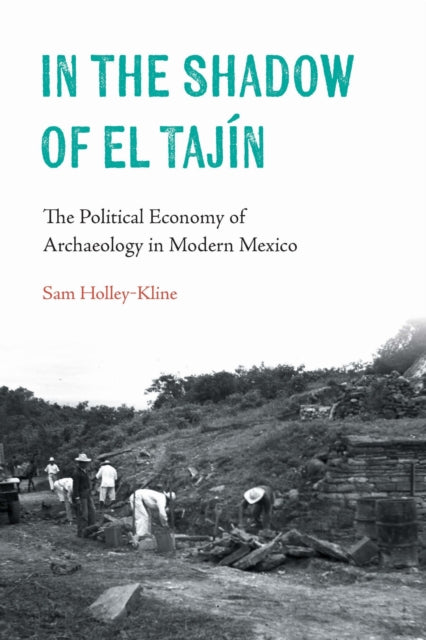 Book cover of: In the Shadow of El Tajin. By: Samuel Holley-Kline