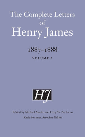 Complete Letters of Henry James, 1887–1888